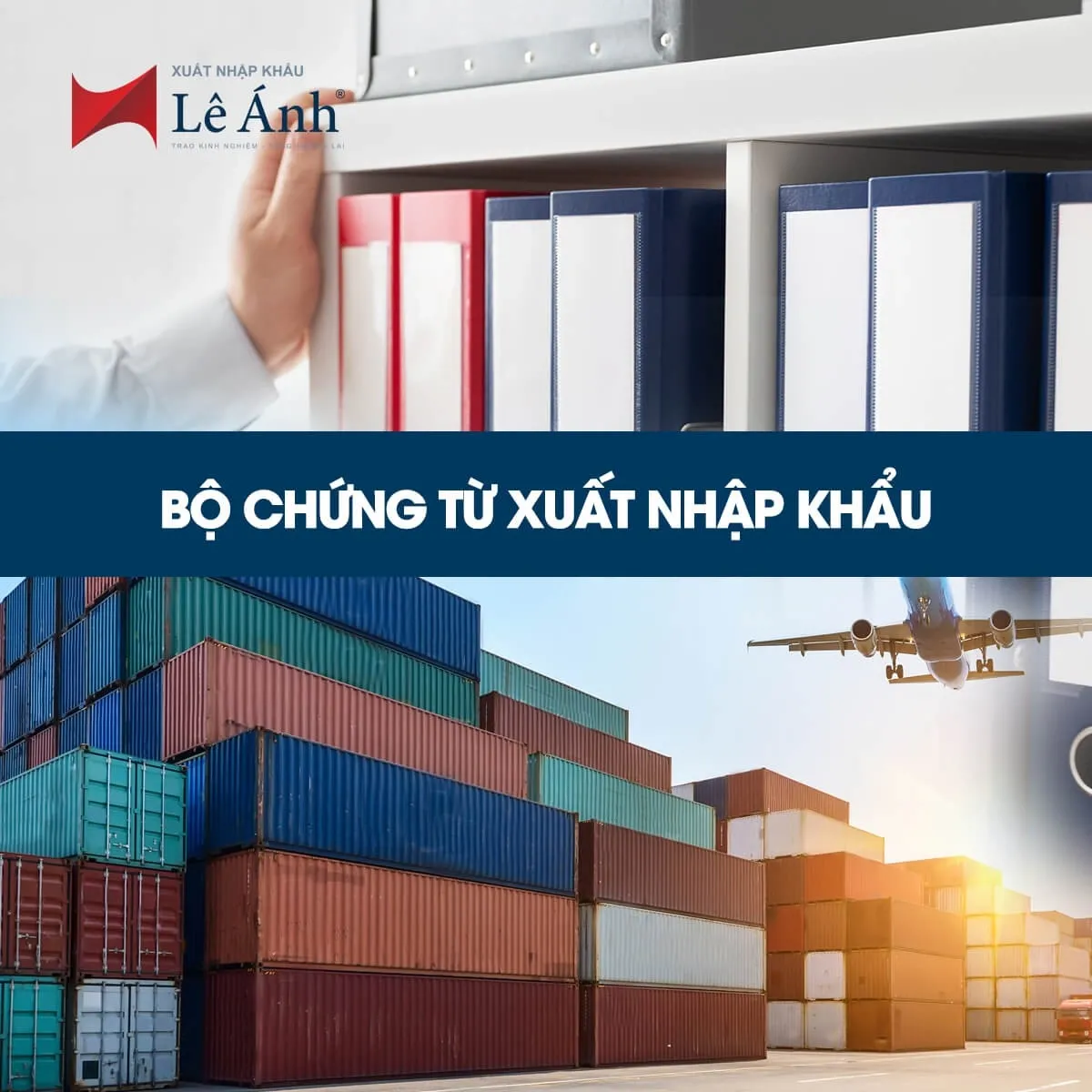 Bộ chứng từ xuất nhập khẩu đầy đủ