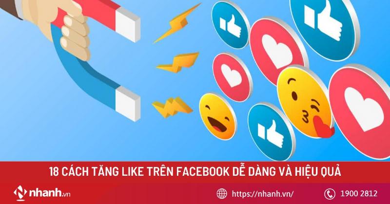 Cách tăng like Facebook an toàn và hiệu quả bền vững cho mọi người dùng