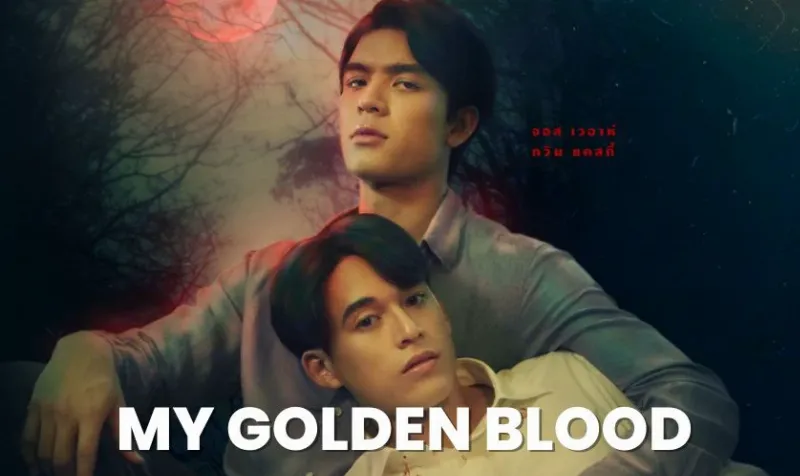 My Golden Blood - Phim đam mỹ Thái Lan mới nhất