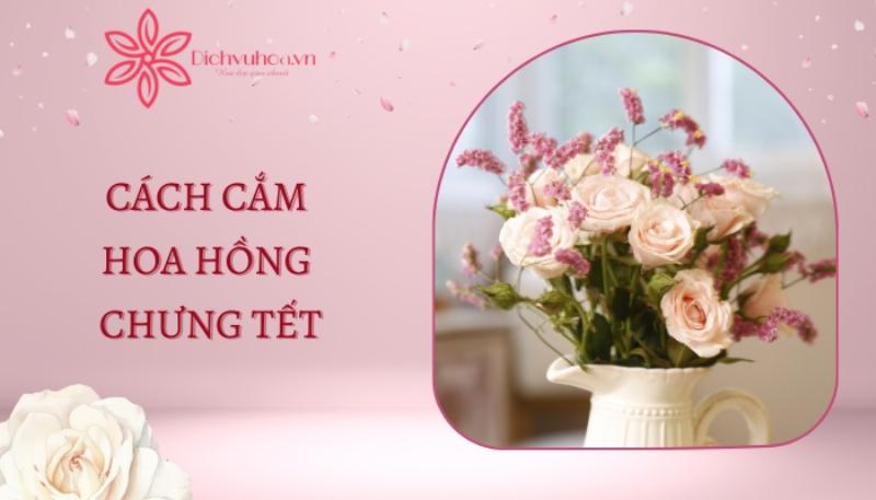 Hướng dẫn chi tiết cách bảo quản hoa chúc mừng 8/3 để hoa tươi lâu hơn